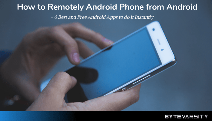 How to Remotely Android Phone from Android