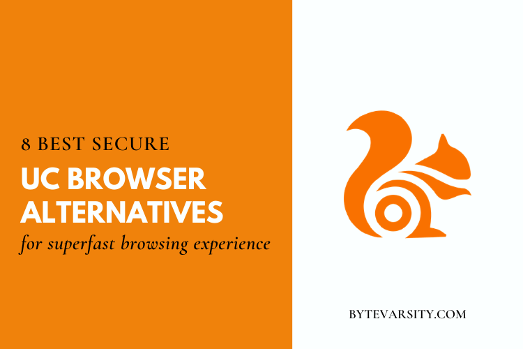 8 Best UC Browser Alternative Apps – Fast & Secure