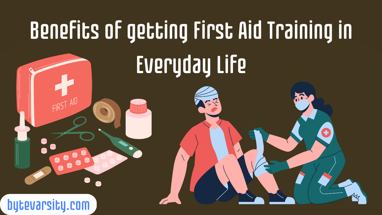 Benefits of getting First Aid Training in Everyday Life