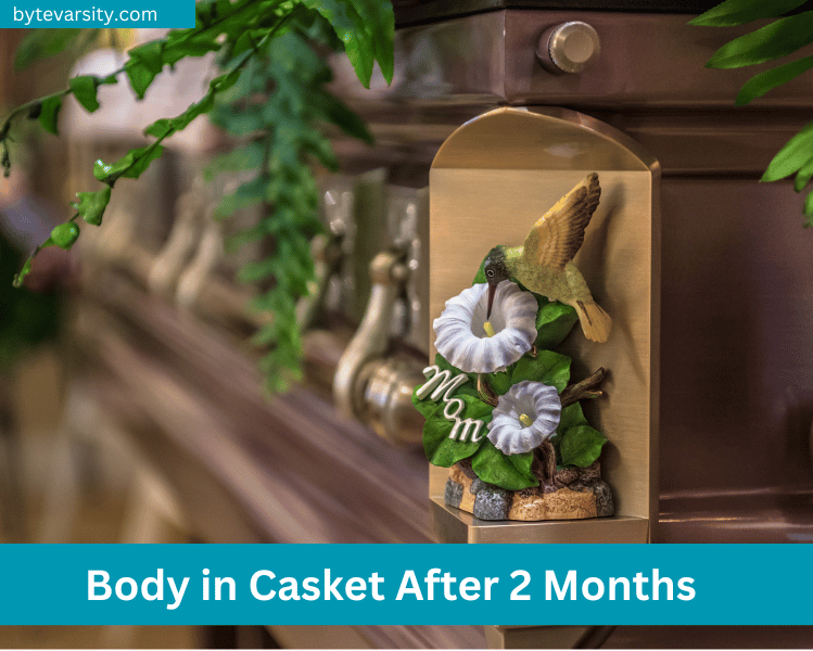 Body in Casket After 2 Months