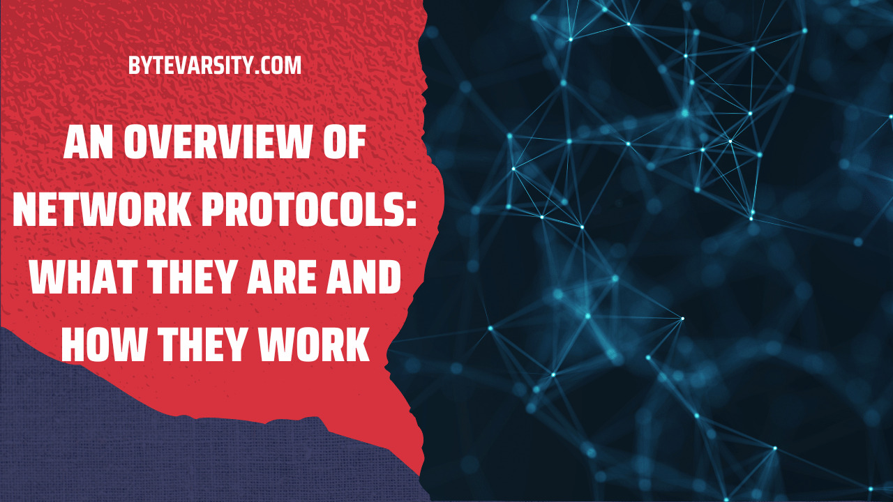 An Overview of Network Protocols: What They Are and How They Work