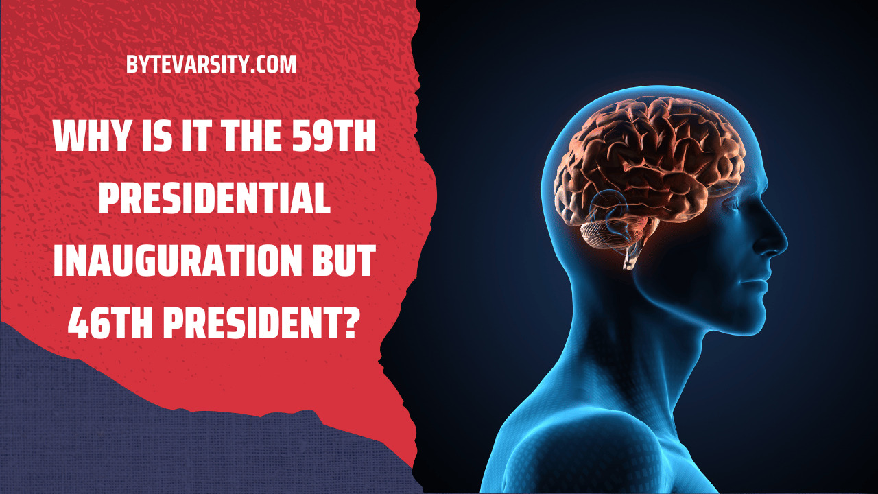 Why is it the 59th Presidential Inauguration but 46th President?