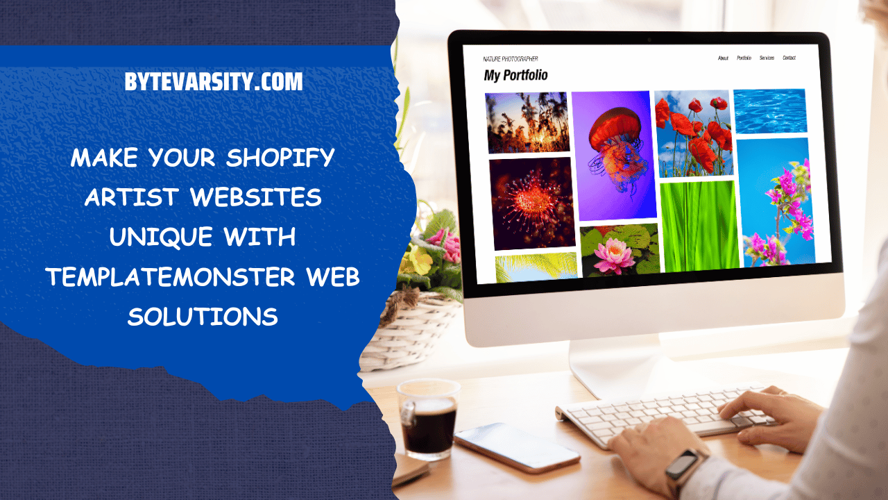 Make Your Shopify Artist Websites Unique with TemplateMonster Web Solutions