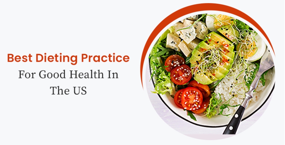 Best dieting practice for good health in the US