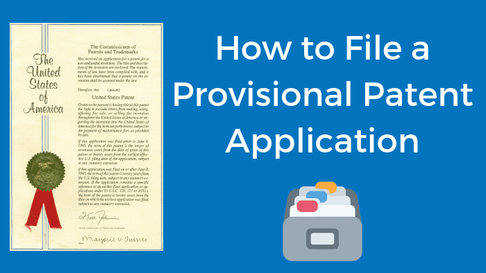 How to File a Provisional Patent Application?