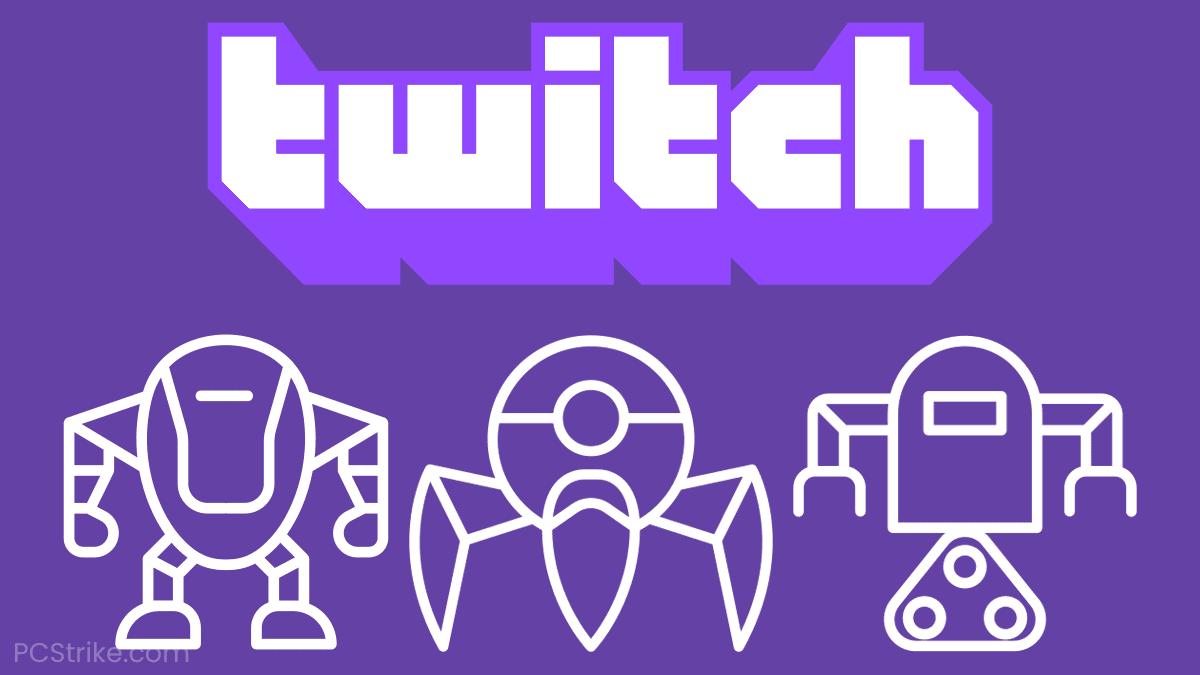 Best Twitch Bots for Streaming (As of 2023)