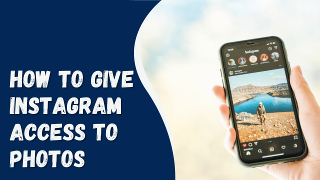 How To Give Instagram Access to Photos