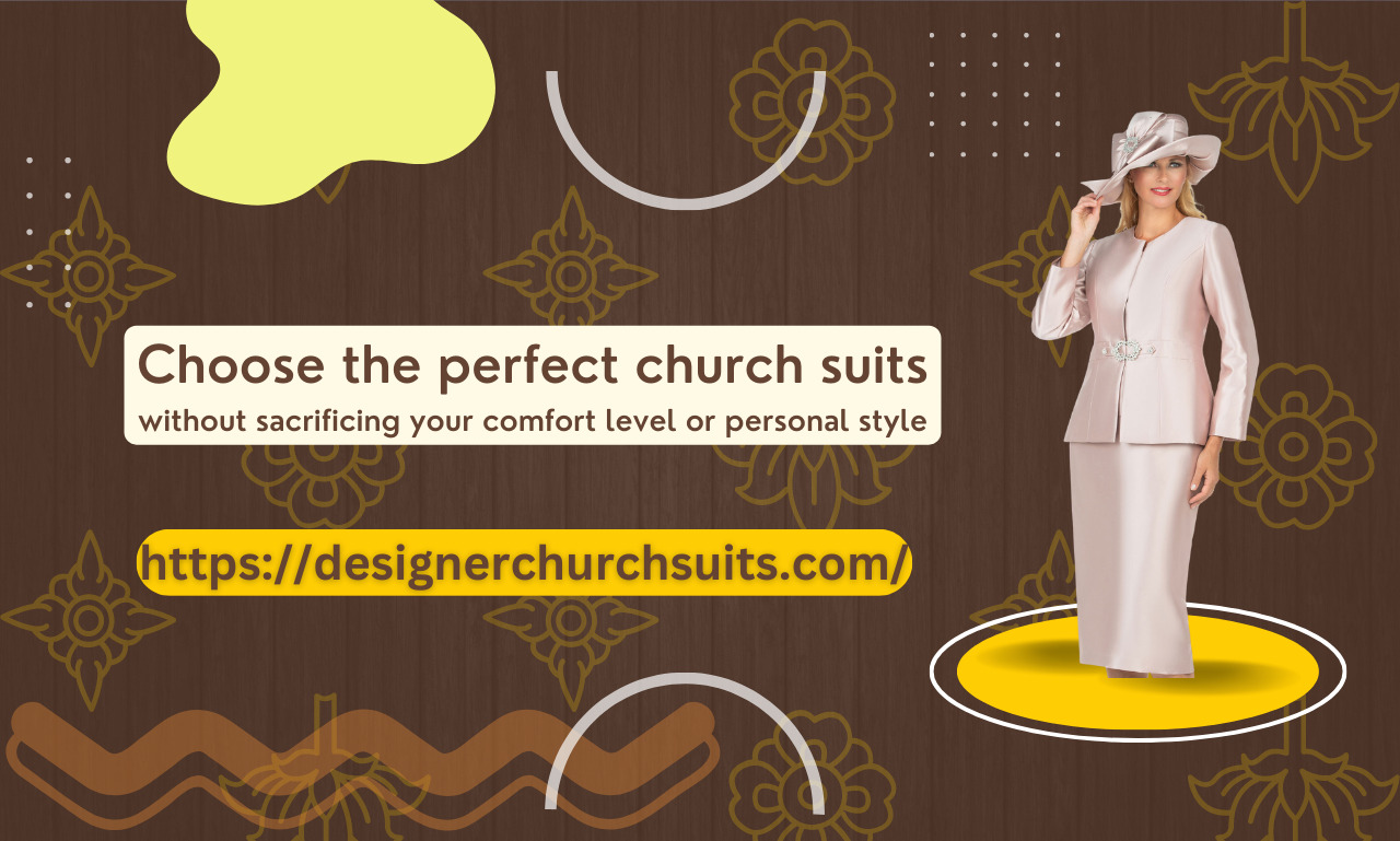 Select Church Suits Without Sacrificing Your Comfort Or Personal  Sense Of Style
