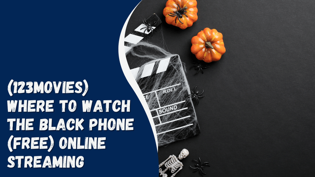 (123movies) Where To Watch The Black Phone (Free) Online Streaming