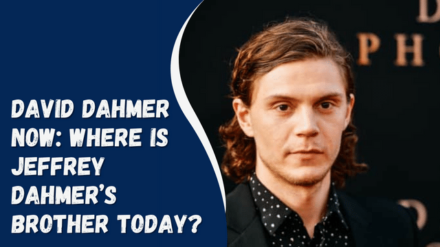 David Dahmer Now: Where Is Jeffrey Dahmer’s Brother Today?