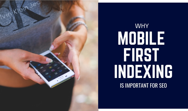 The Benefits of Mobile-first Indexing for Your Website