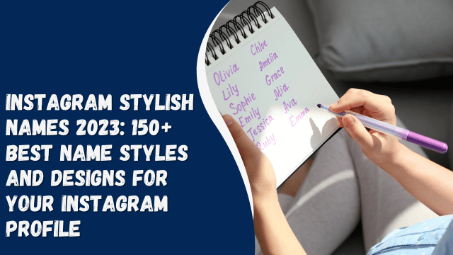 Instagram stylish names 2023: 150+ best name styles and designs for your Instagram profile
