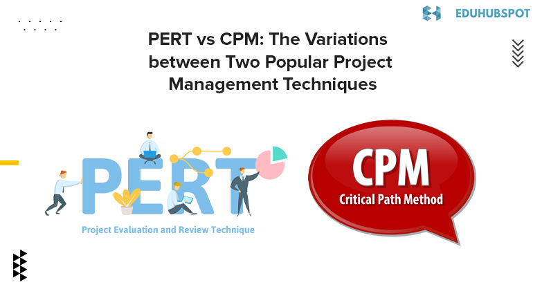 PERT vs CPM: The Variations between Two Popular Project Management Techniques
