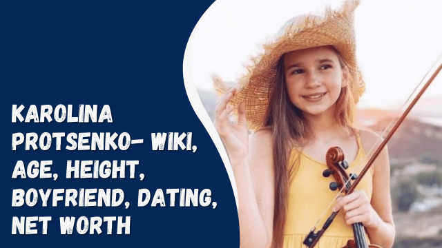 Karolina Protsenko- Wiki, Age, Height, Boyfriend, Dating, Net Worth
