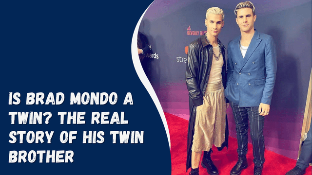 Is Brad Mondo a Twin? The Real Story of His Twin Brother