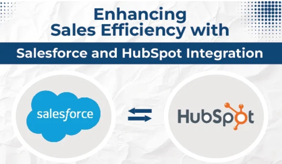 Salesforce to HubSpot Integration: Streamlining Your Sales and Marketing Efforts