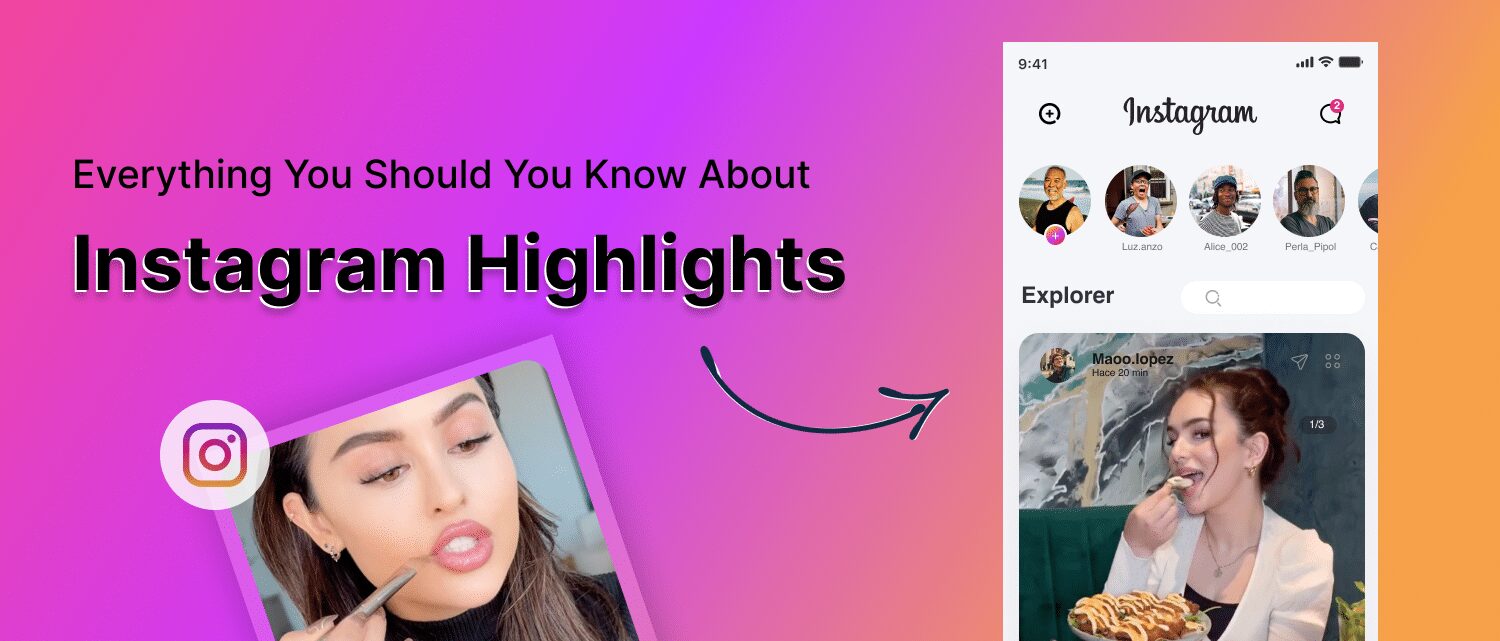 Everything You Know About Instagram Highlights